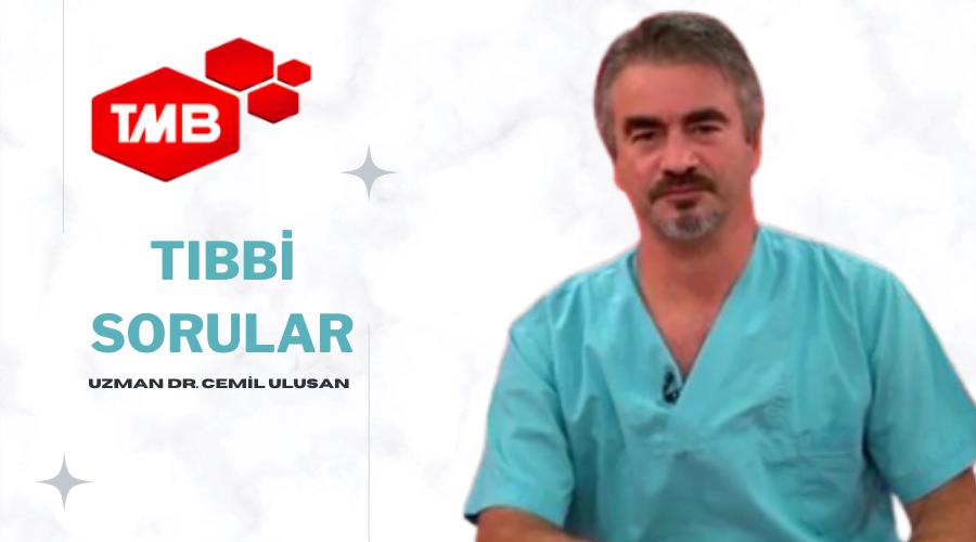 UZMAN DR. CEMİL ULUSAN’IN SUNUMUNDA “TIBBİ SORULAR” 08.06.2022